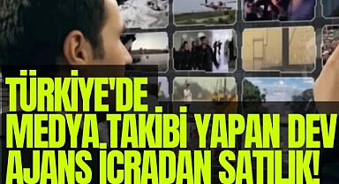 Türkiye'de medya takibi yapan dev ajans icradan satılık!