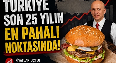 Türkiye son 25 yılın en pahalı noktasında